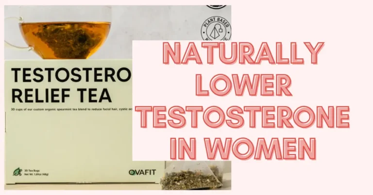 How to Naturally Lower Testosterone in Women